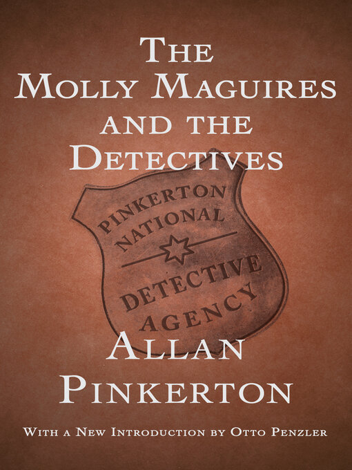 Title details for The Molly Maguires and the Detectives by Allan Pinkerton - Available